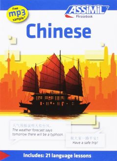 Assimil Chinese: Chinese Phrasebook (Includes 21 Language Lessons)