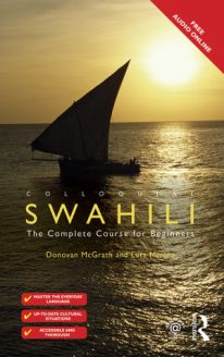 Colloquial Swahili - The Complete Course for Beginners, 2nd Edition 