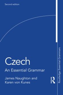 Czech An Essential Grammar, 2nd Edition