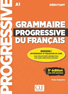 Grammaire progressive du français -Niveau débutant (A1) + Audio téléchargeable