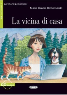 La vicina di casa - Maria Grazia Di Bernardo