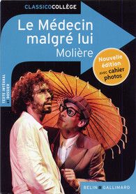 Le Médecin malgré lui - Molière