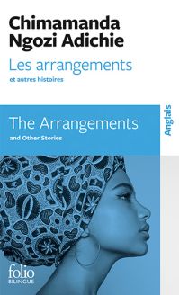 Les arrangements et autres histoires/The Arrangements and Other Stories - Chimamanda Ngozi Adichie 