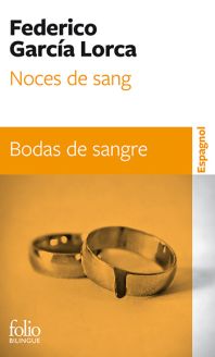 Noces de sang/Bodas de sangre - Federico García Lorca [Folio Bilingue]