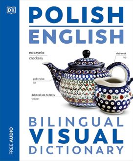 Polish English Bilingual Visual Dictionary (DK Bilingual Visual Dictionaries)
