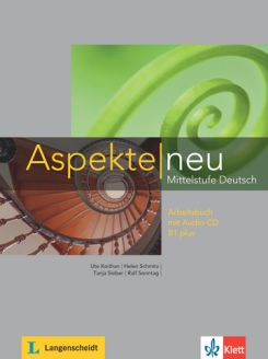 Aspekte neu B1 plus: Arbeitsbuch mit Audio-CD