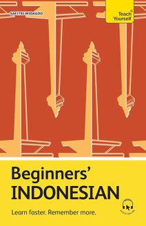 Beginners’ Indonesian: Learn faster. Remember more. 