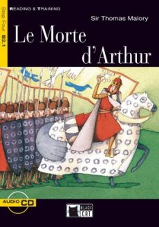 Le Morte d'Arthur by Sir Thomas Malory