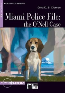 Miami Police File: The O'Nell Case by Gina D. B. Clemen