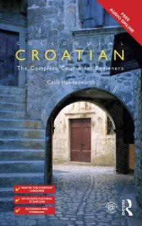 Colloquial Croatian - The Complete Course for Beginners 