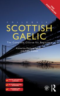 Colloquial Scottish Gaelic - The Complete Course for Beginners, 2nd Edition 