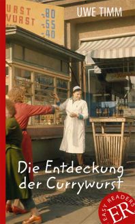 Die Entdeckung der Currywurst - Uwe Timm