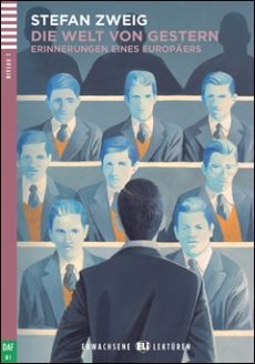 Die Welt von Gestern - Stefan Zweig