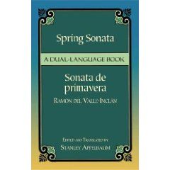 Spring Sonata / Sonata de primavera: A Dual-Language Book - Ramón del Valle-Inclán 