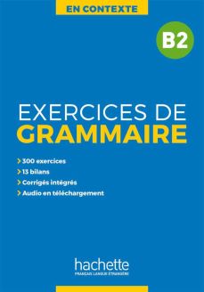 En Contexte: Exercices de grammaire B2