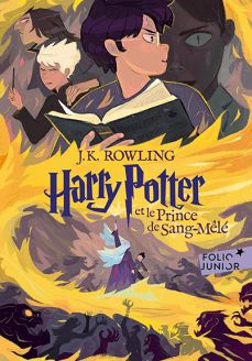 Harry Potter et le Prince de Sang-Mêlé - J.K. Rowling