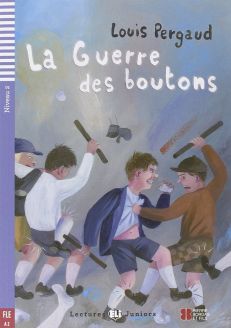 La guerre des boutons - Louis Pergaud
