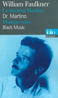 Dr. Martino/Dr. Martino - Black Music/Black Music by William Faulkner