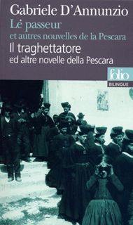 Le Passeur et autres nouvelles de la Pescara/Il traghettatore ed altre novelle della Pescara - Gabriele D'Annunzio