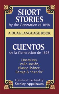 Short Stories by the Generation of 1898/Cuentos de la Generación de 1898: A Dual-Language Book