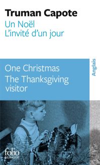 Un Noël/One Christmas – L'Invité d'un jour/The Thanksgiving visitor by Truman Capote