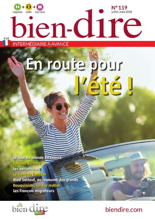 Bien-dire French Audio Magazine - No 118 - From France for learners of ...