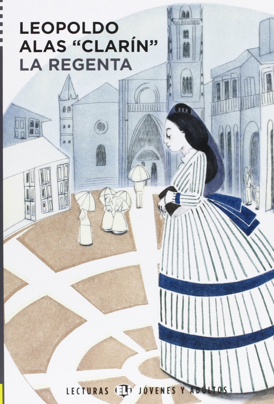 LA REGENTA (SPANISH EDITION) By Leopoldo Alas Clarin **BRAND NEW**  9781535438568