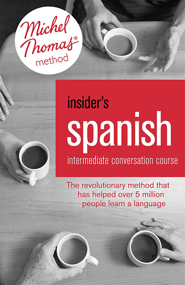 Insider’s Spanish: Intermediate Conversation Course